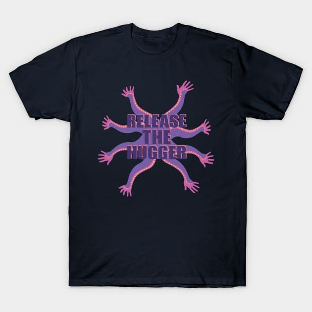 Release The Hugger T-Shirt by FunawayHit